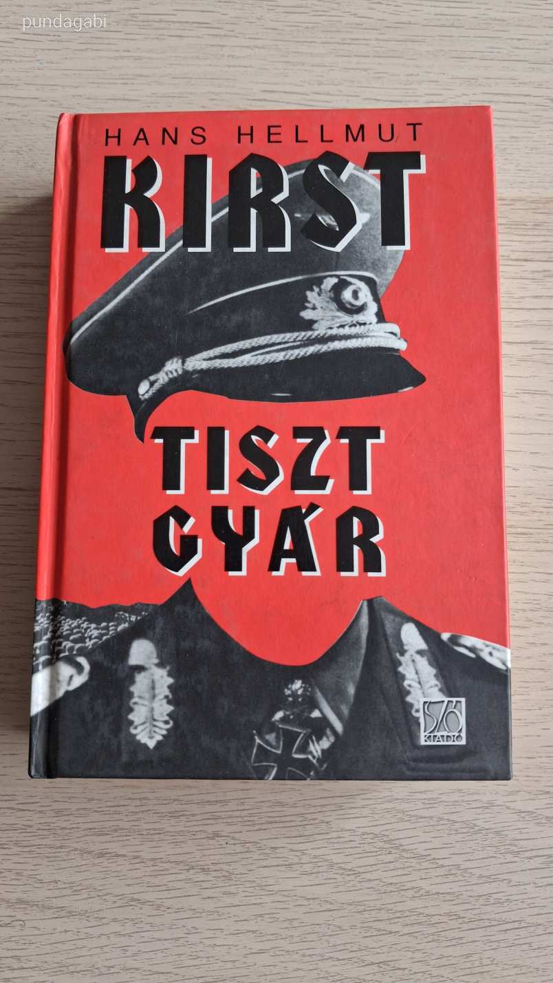 HANS HELLMUT KIRST - TISZTGYÁR