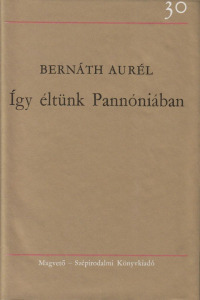 Így éltünk Pannóniában