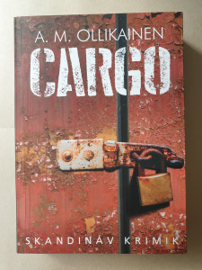 A. M. Ollikainen: Cargo; krimi, skandinávkrimi, szórakoztató irodalom -   T54