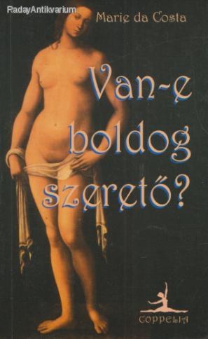 Marie da Costa: Van-e boldog szerető?