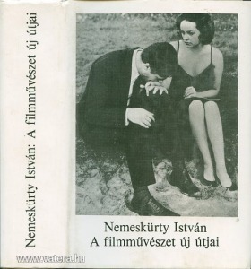 Nemeskürty István: A filmművészet új útjai
