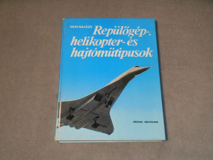 Vass Balázs - Repülőgép-, helikopter- és hajtóműtípusok