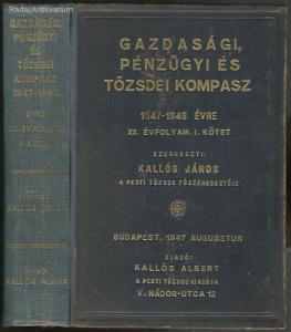 Kallós János (Szerk.): Gazdasági, pénzügyi és tőzsdei kompasz 1947-1948. évre (*28)