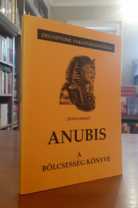 Joan Grant: Anubis - A bölcsesség könyve