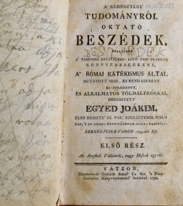 1794 EGYED JOÁKIM SZÉKESFEHÉRVÁR : A KERESZTÉNY TUDOMÁNYRÓL OKTATÓ BESZÉDEK !