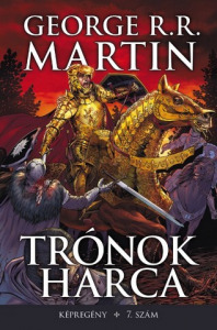 új Trónok Harca képregény 7. szám - Game of Thrones 96 oldalas képregény kötet magyar nyelven