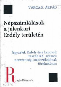 Varga E. Árpád: Népszámlálások a jelenkori Erdély területén