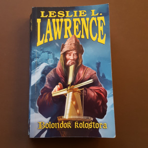 Leslie L. Lawrence - Bolondok Kolostora