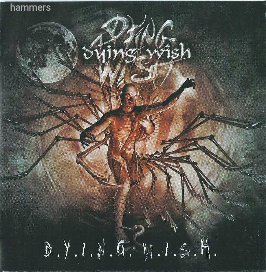 Dying Wish - D.Y.I.N.G.W.I.S.H 2005' (CD)