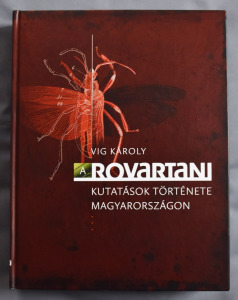 Vig Károly - A rovartani kutatások története Magyarországon