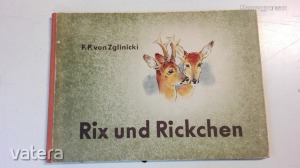 F.P.von Zglinicki: Rix und Rickchen - eine Rehgeschichte (*93)