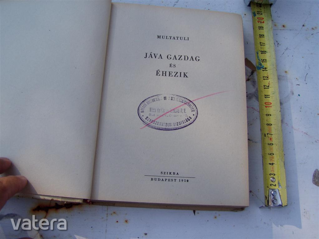 Multatuli: Jáva gazdag és éhezik