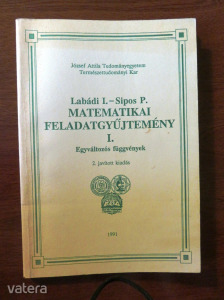 Labádi I. - Sipos P. : Matematikai feladatgyűjtemény - Egyváltozós függvények