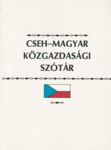 Kovács János(szerk.) Cseh-magyar közgazdasági szótár (1991)