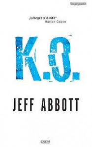 Jeff Abbott: K.O.  (*311)