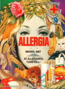 Allergia - minden, amit az allergiáról tudni kell! (*87) (meghosszabbítva: 3272900171) - Vatera.hu Kép