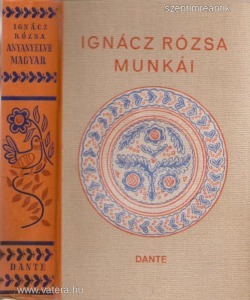 Ignácz Rózsa - Anyanyelve magyar (regény) - Ignácz Rózsa Munkái (Dante)