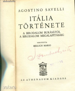 Savelli, Agostino: Itália története. (meghosszabbítva: 3137628956) - Vatera.hu Kép