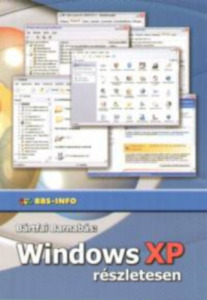 Windows XP részletesen - Bártfai Barnabás