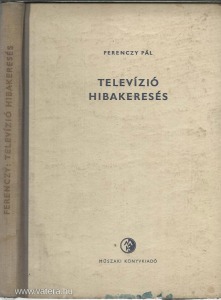 Ferenczy Pál: Televízióhibakeresés