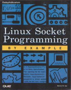 Linux Socket Programming by Example