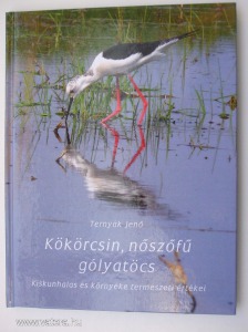 Ternyák Jenő-Kökörcsin, nőszőfű gólyatöcs-Kiskunhalas és környéke természeti értékei-szinte új!-M60