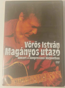 VÖRÖS ISTVÁN - MAGÁNYOS UTAZÓ /KONCERT A KONGRESSZUSI KÖZPONTBAN/ DVD (2001)