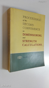 Proceedings of the Second Conference on Dimensioning and Strenght Calculations (*03)