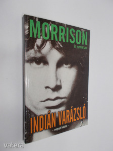 Szőllősi Péter (szerk.): Morrison in memoriam - Indián varázsló (*010) Kép