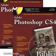 Cates - Abrams - Moughamian: ADOBE Photoshop CS4 Biblia I-II. (*89)
