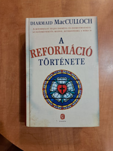 Diarmaid MacCulloch : A reformáció története