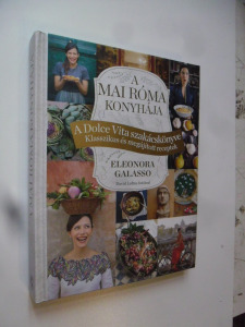 Eleonora Galasso: A mai Róma konyhája / újszerű (*42)