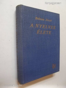 Balassa József: A nyelvek élete (1938) (*78)