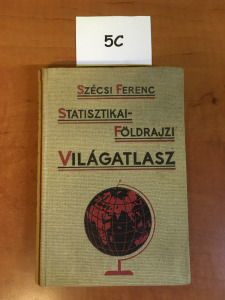 5C Szécsi Ferenc - Statisztikai-Földrajzi világatlasz