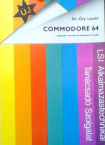 Commodore 64 Commodore 128/64 üzemmód basic felhasználói kézikönyv II. - Dr. Úry László