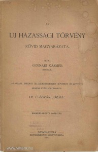 Gennari: Az Új házassági törvény rövid magyarázata (1908.)