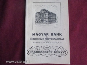 Magyar Bank és Kereskedelmi Rt.  Takarékbetét könyv (Központ: V. Vilmos császár út) Bőhm Árpád