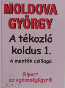 A tékozló koldus I. A mentők csillaga - Moldov (meghosszabbítva: 3270075149) - Vatera.hu Kép