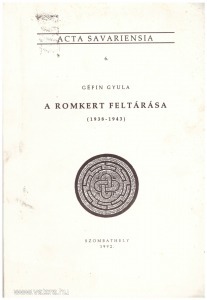 Géfin Gyula: A romkert feltárása (1938-1943.)