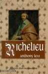 Anthony Levi:Richelieu / A francia állam megteremtése (meghosszabbítva: 3262144748) - Vatera.hu Kép