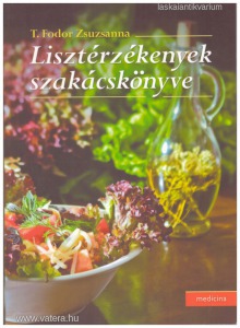 T. Fodor Zsuzsanna: Lisztérzékenyek szakácskönyve