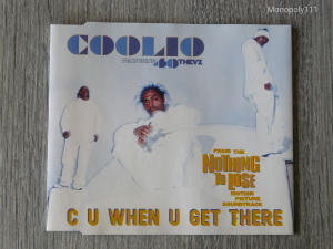 Coolio featuring 40 Thevs - C U When U Get There maxi CD