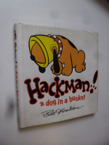 Bill Houston: Hackman ! a dog in a bucket (*42)