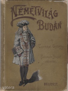 Tarczai György: Németvilág Budán (1898.)