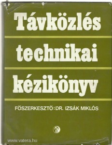 Dr. Izsák Miklós: Távközléstechnikai kézikönyv