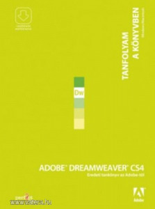 Adobe Dreamweaver CS4 - Eredeti tankönyv az Adobe-tól - Tanfolyam a könyvben (*28)
