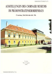 Ausstellungen des Csornaer Museums  im Prämonstratenserordenhaus