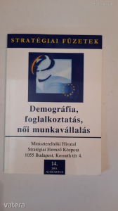 Lenkei Gábor (szerk.): Demográfia, foglalkoztatás, női munkavállalás - Stratégiai füzetek 14. (*12)