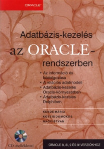 Adatbázis-kezelés az Oracle-rendszerben - Kende-Kotsis-Nagy