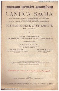 Cantica sacra - Legujabb egyházi zeneművek háromszólamú női ill. férfikarra (1933.)